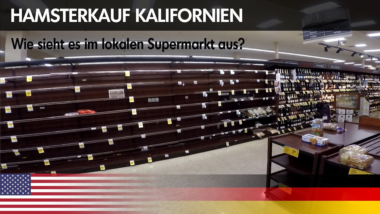 Coronavirus Hamsterkauf Kalifornien? Rundgang durch einen lokalen Supermarkt (15.03.2020)