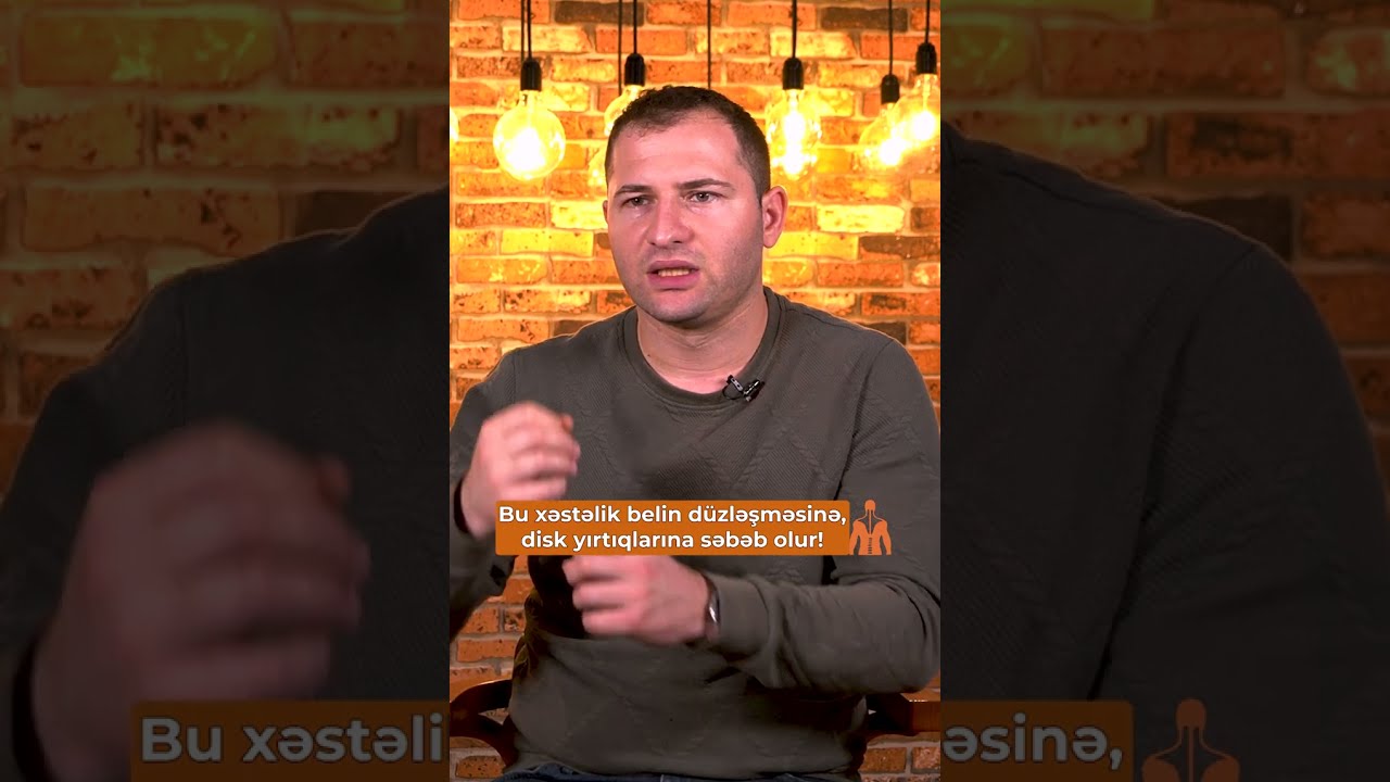 Bu xəstəlik qrijaya səbəb olur! l Lordoz l Disk yırtıqları l Belin düzləşməsi l Protruziya l