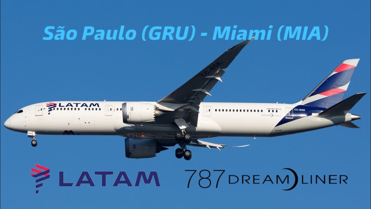 LATAM + São Paulo (GRU) - Miami (MIA) - Boeing 787-9 [English subtitles available]