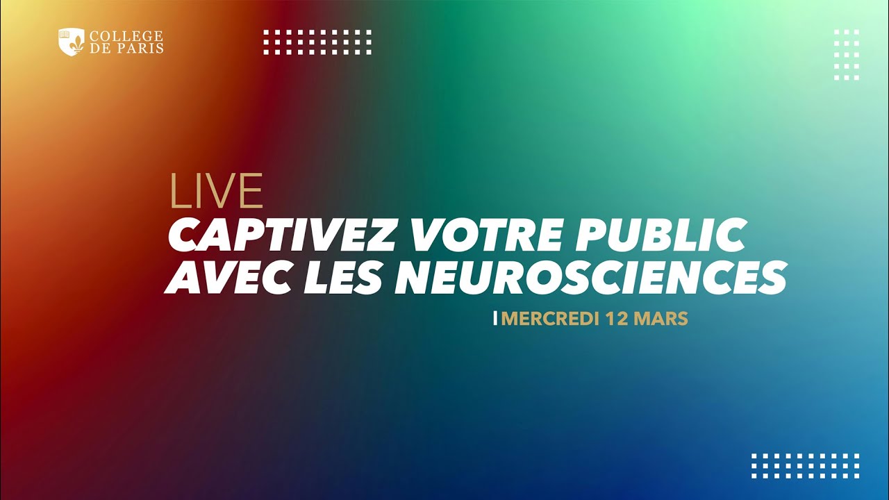 Live - Captivez votre public avec les neurosciences