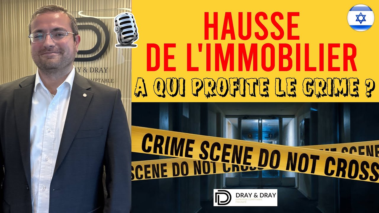 💥 Hausse de l’immobilier en Israël : à qui profite le crime?