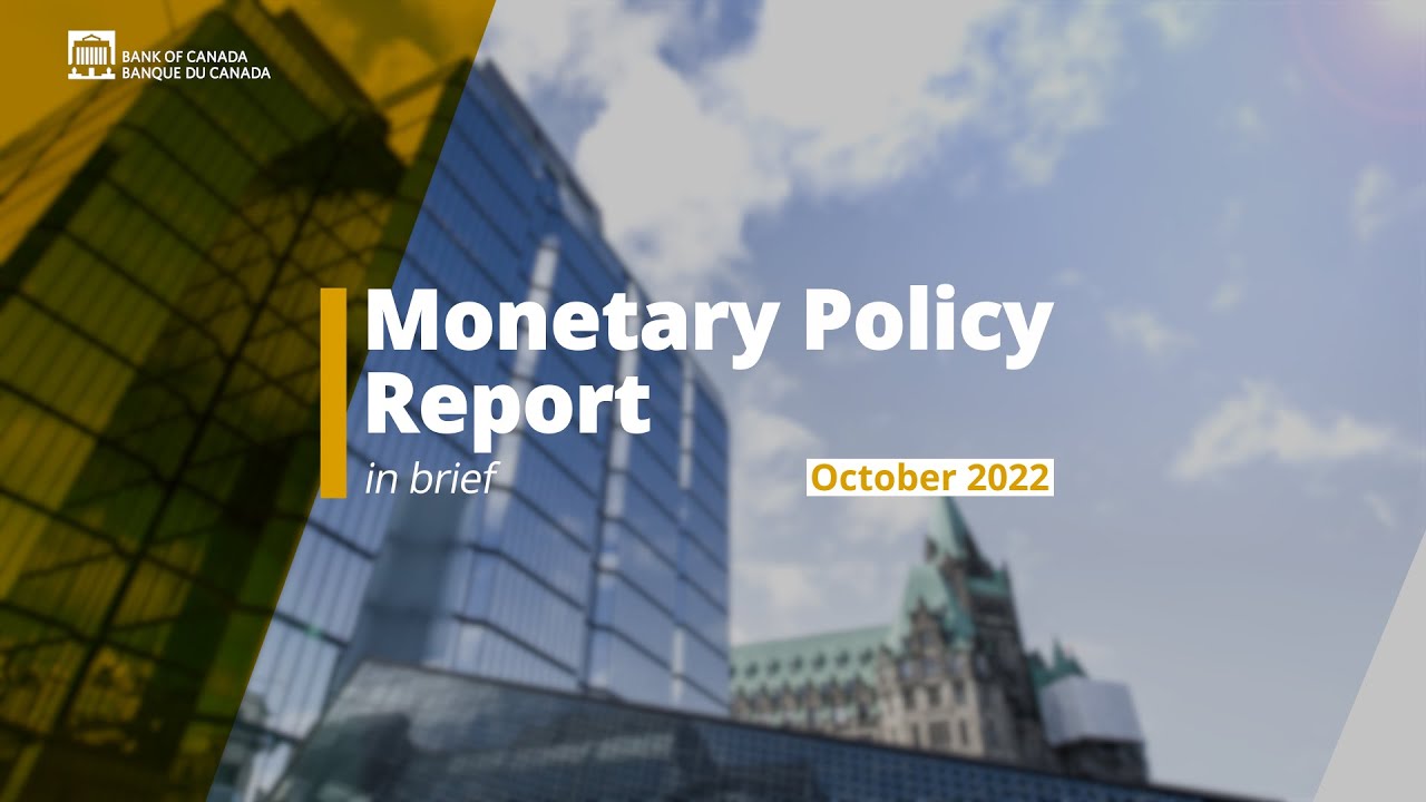 October 2022 Monetary Policy Report &ndash; In Brief