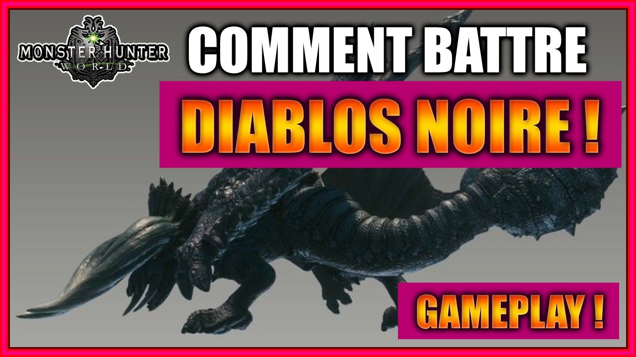 GAMEPLAY/MONSTER HUNTER WORLD - COMMENT VAINCRE LE DIABLOS NOIRE AU KATANA - FR