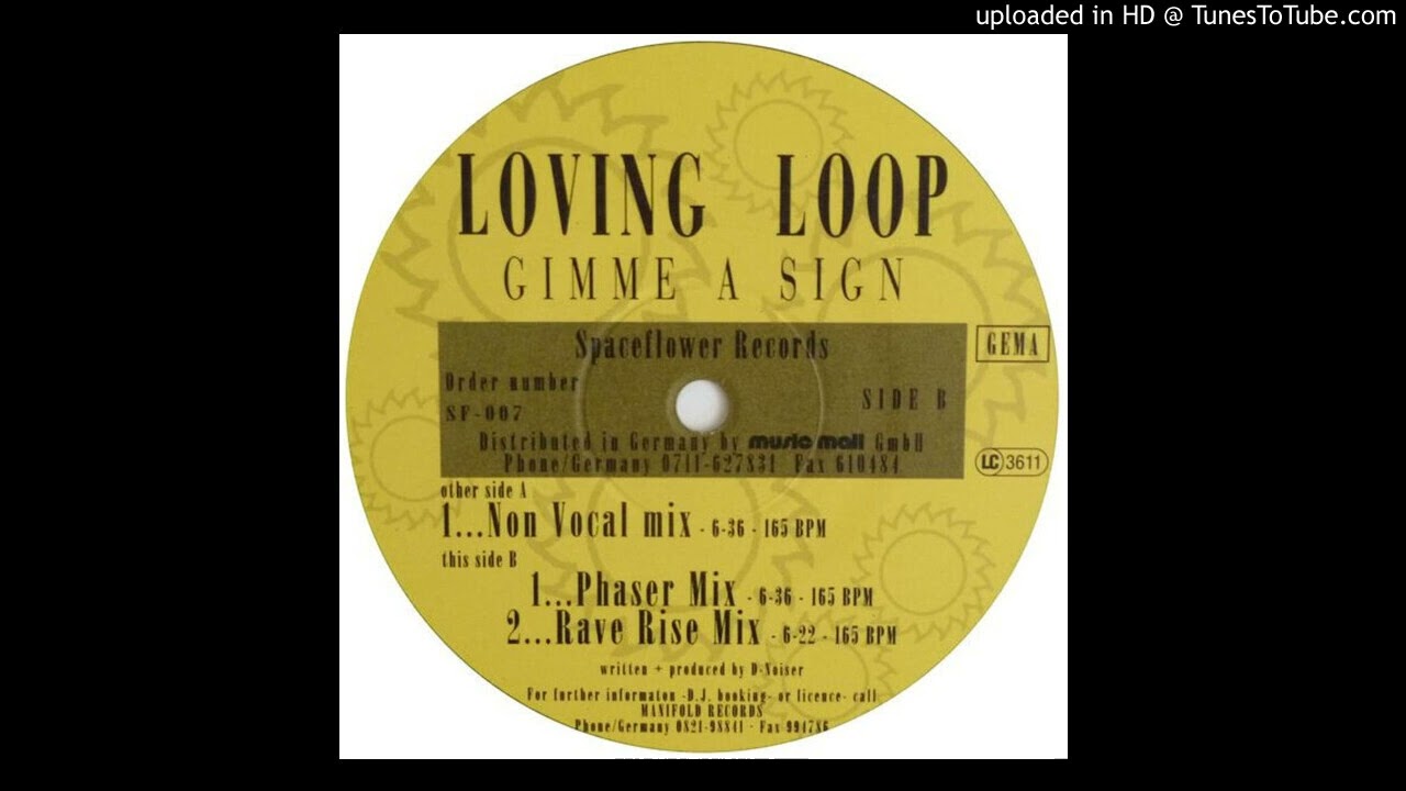 Loving Loop - Gimme A Sign (Phaser Mix) 1995