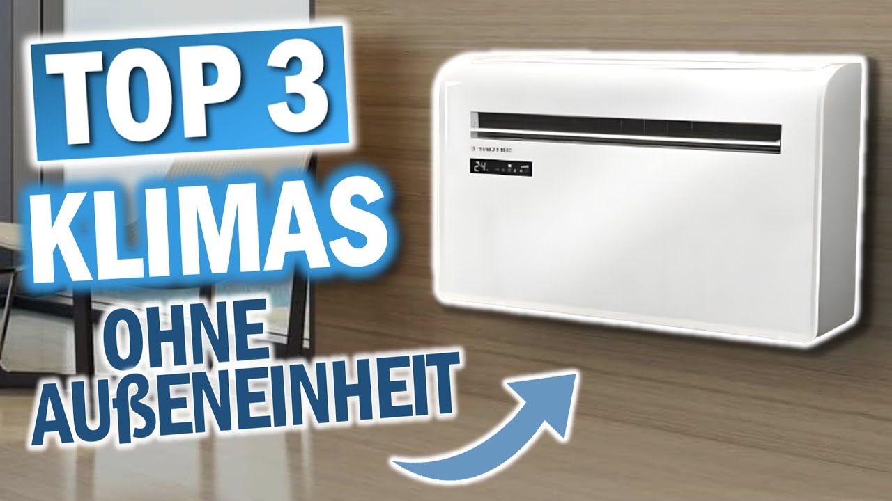 KLIMAGER&Auml;TE OHNE AU&szlig;ENEINHEIT 2026: Diese 3 Modelle sind die Besten!