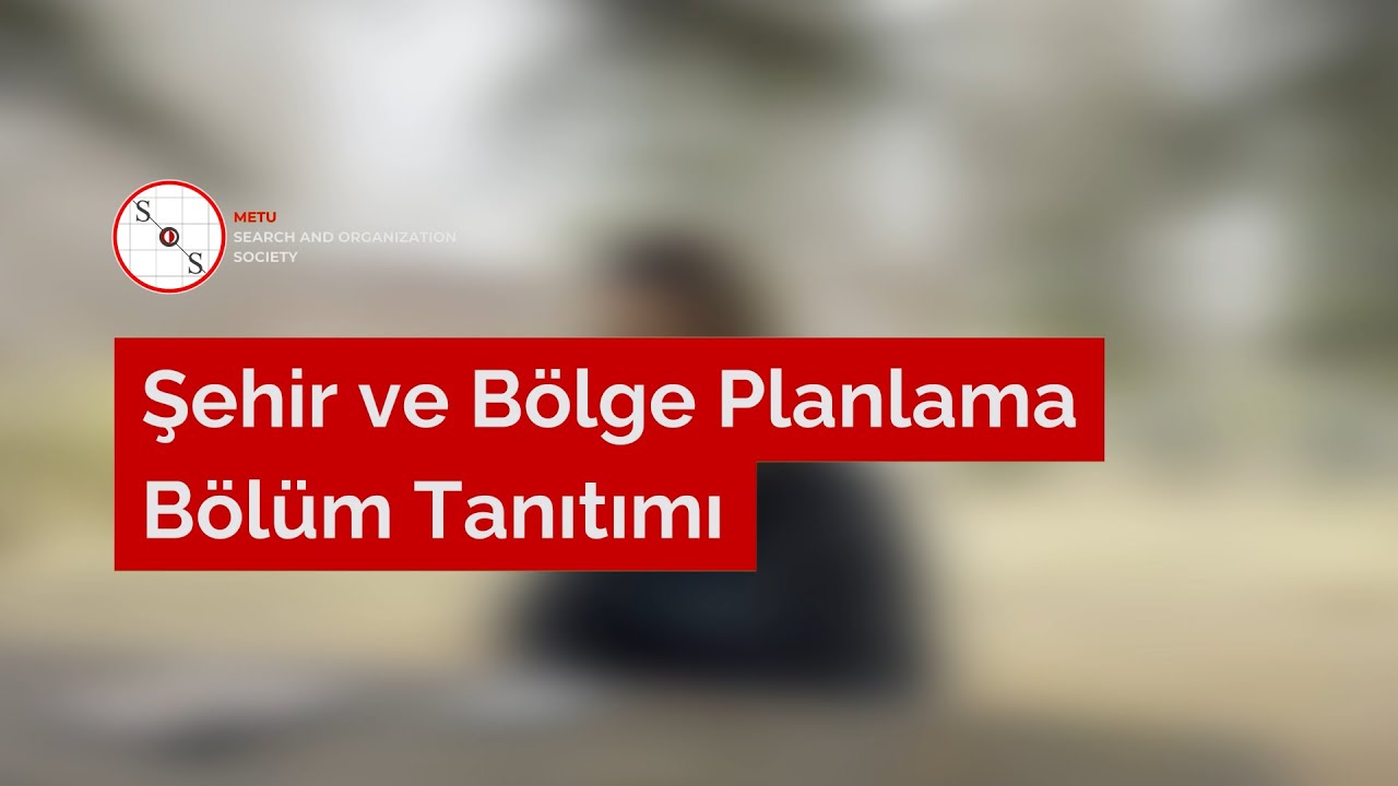 ODTÜ Şehir ve Bölge Planlama Bölümü hakkında ne biliyoruz? | Bölüm Tanıtımları #12