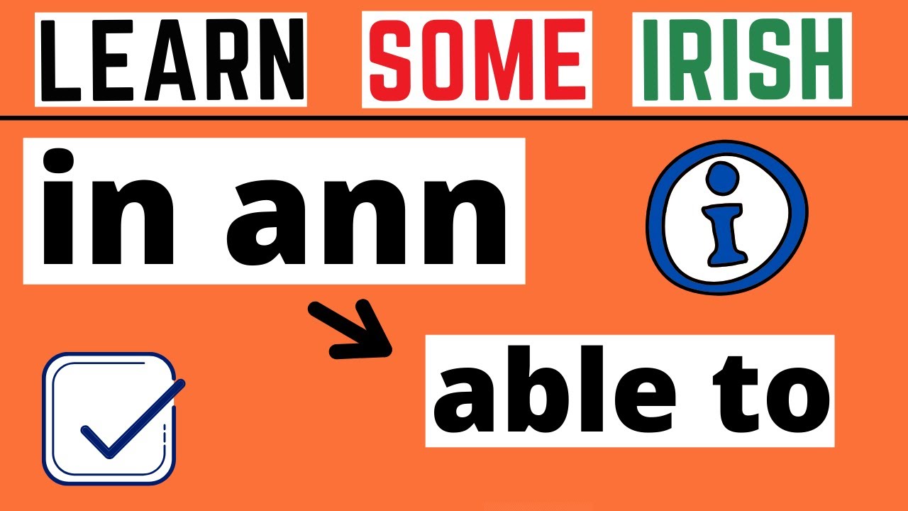 How To Say I'm Able To In Irish