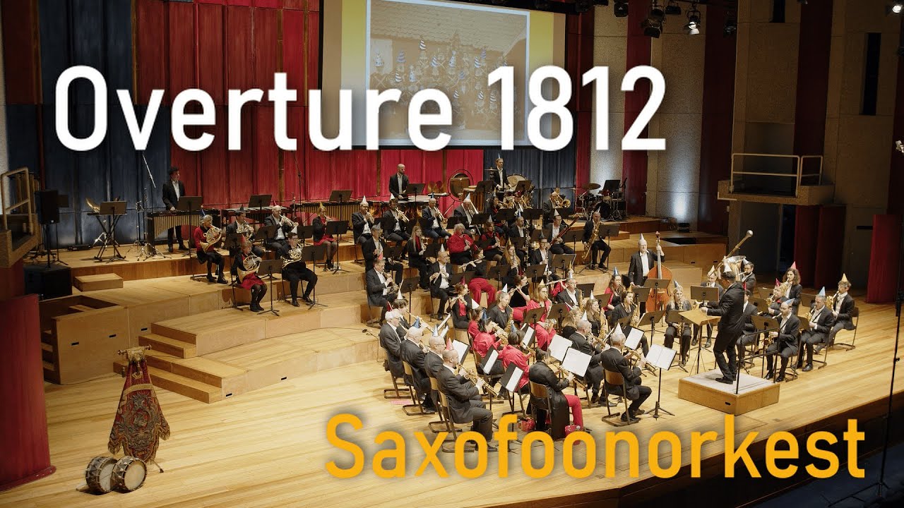 Ouverture 1812 - Pjotr Iljitsj Tsjaikovski - Arr. Mark H. Hindsley | Saxofoonorkest