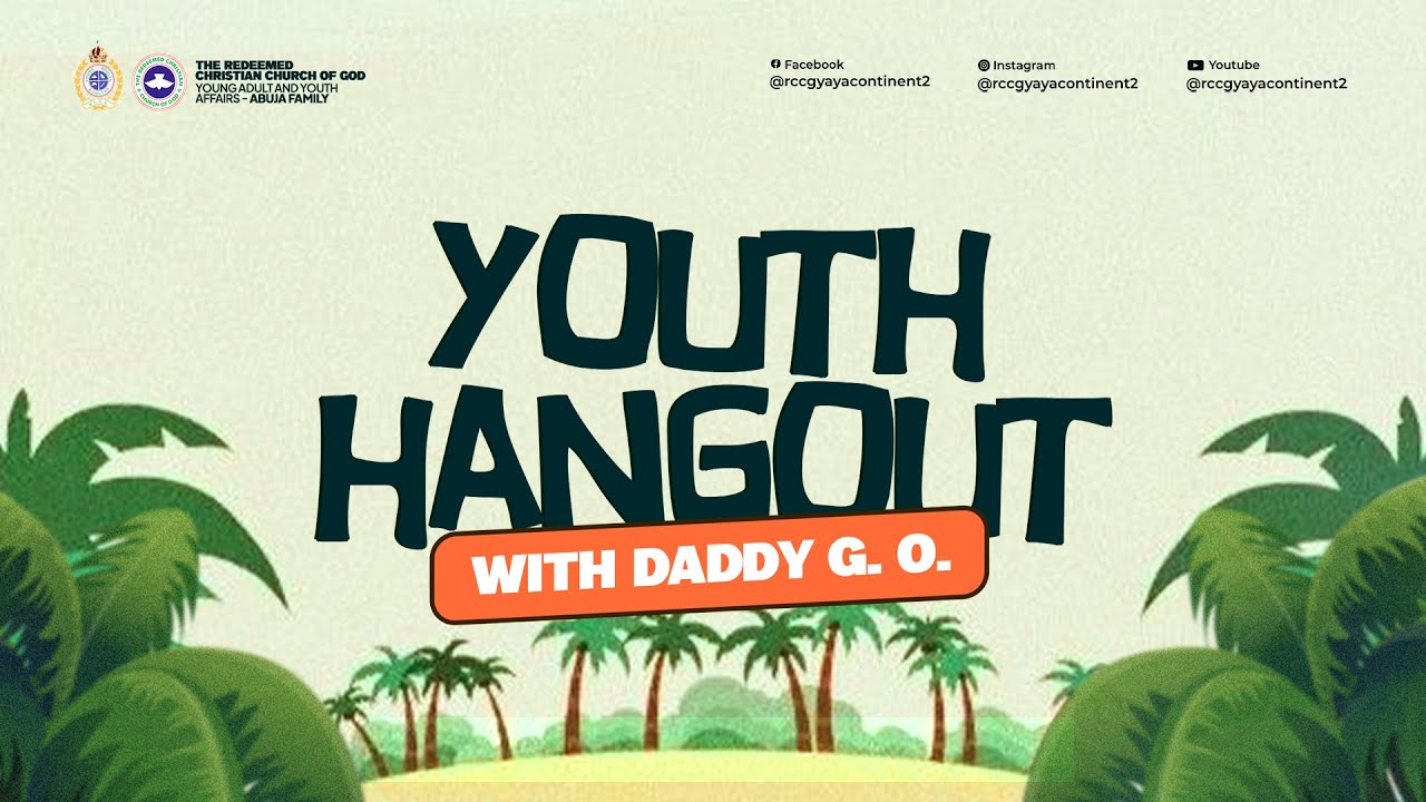 RCCG ABUJA FAMILY YOUTH HANGOUT 2025