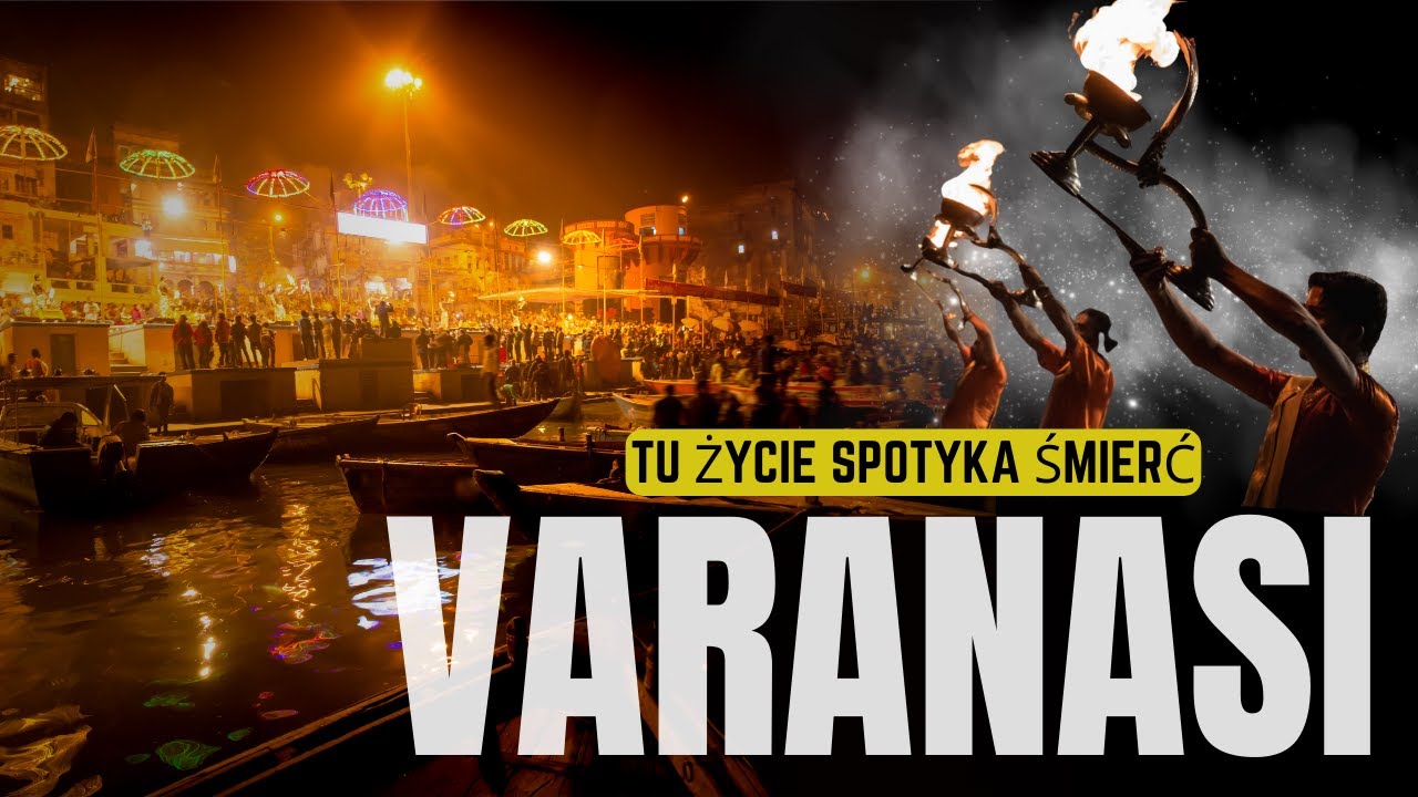 Varanasi - tu życie spotyka śmierć