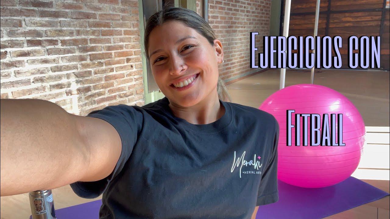 Ejercicios con Fitball✨