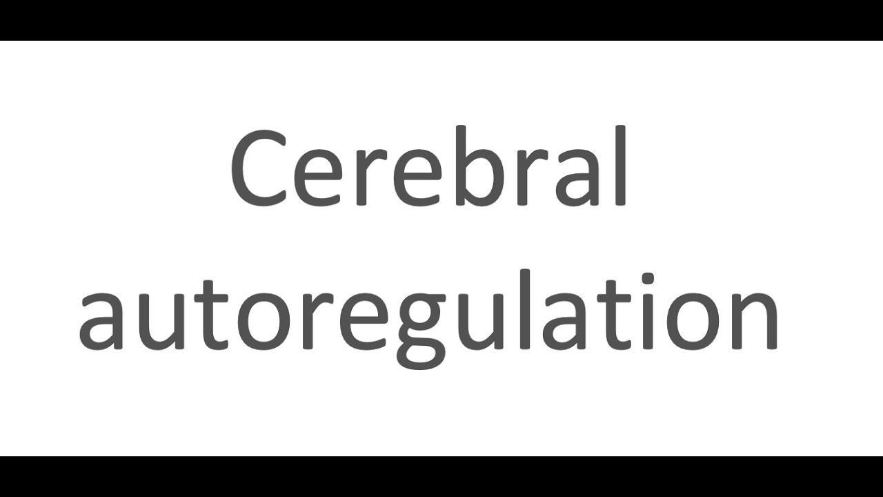 Cerebral autoregulation