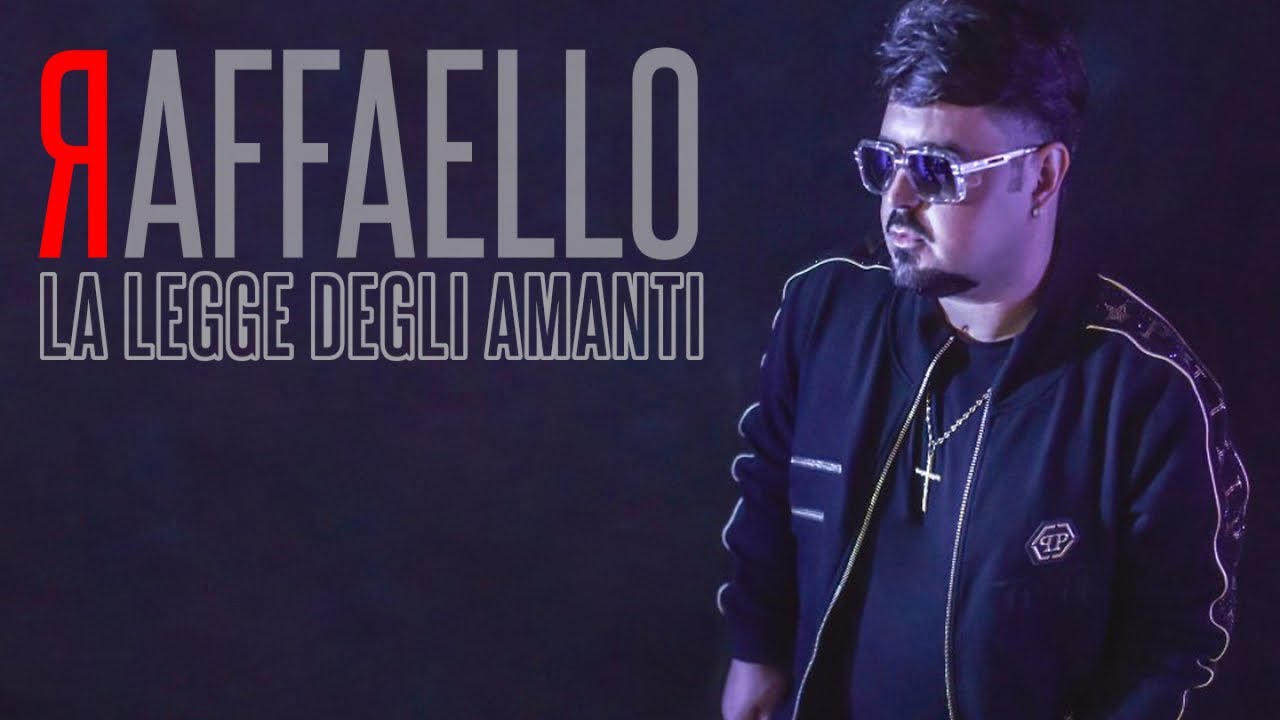 Raffaello - La Legge degli Amanti (Video Ufficiale 2018)