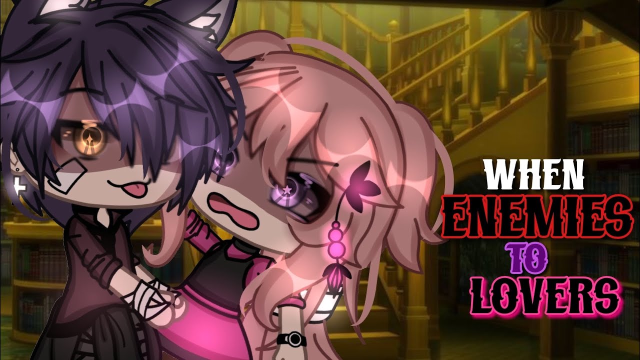 //❓🔥When Enemies To Lovers❓🔥// GLMM (INSPIRED) GACHALIFEMINIMOVIE❌ itz_reese💋