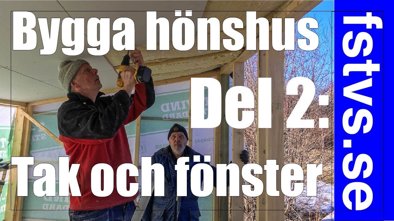 Bygga h&ouml;nshus del 2