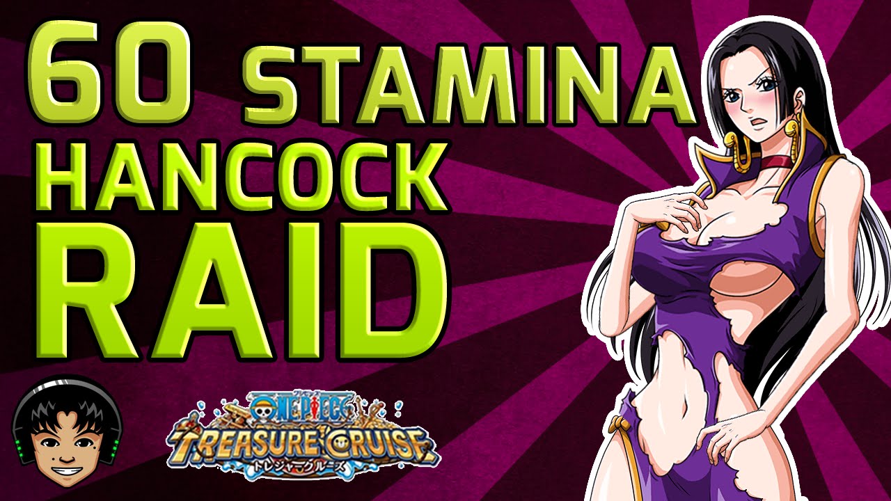 Walkthrough for Boa Hancock 60 Stamina Raid [One Piece Treasure Cruise]