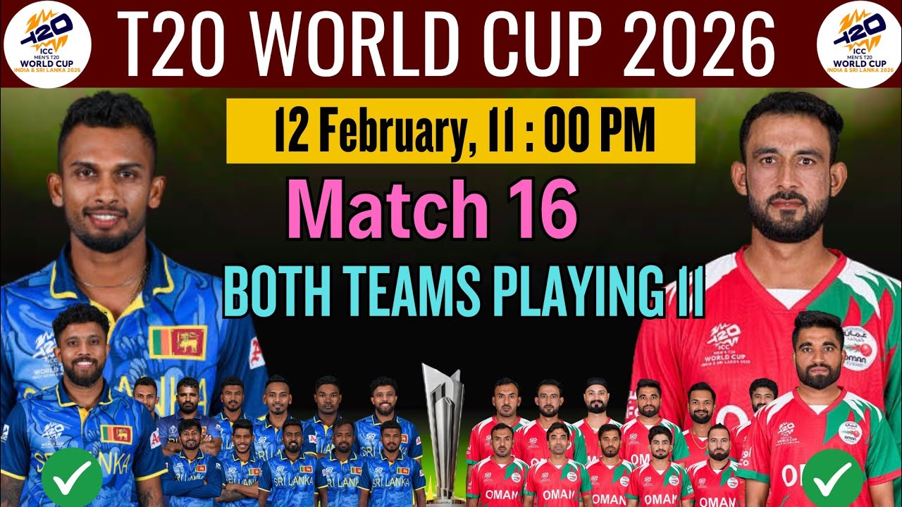 T20 World Cup 2026 Match 16 | Sri Lanka vs Oman Match Details & Playing XI | SL vs OMN 2026