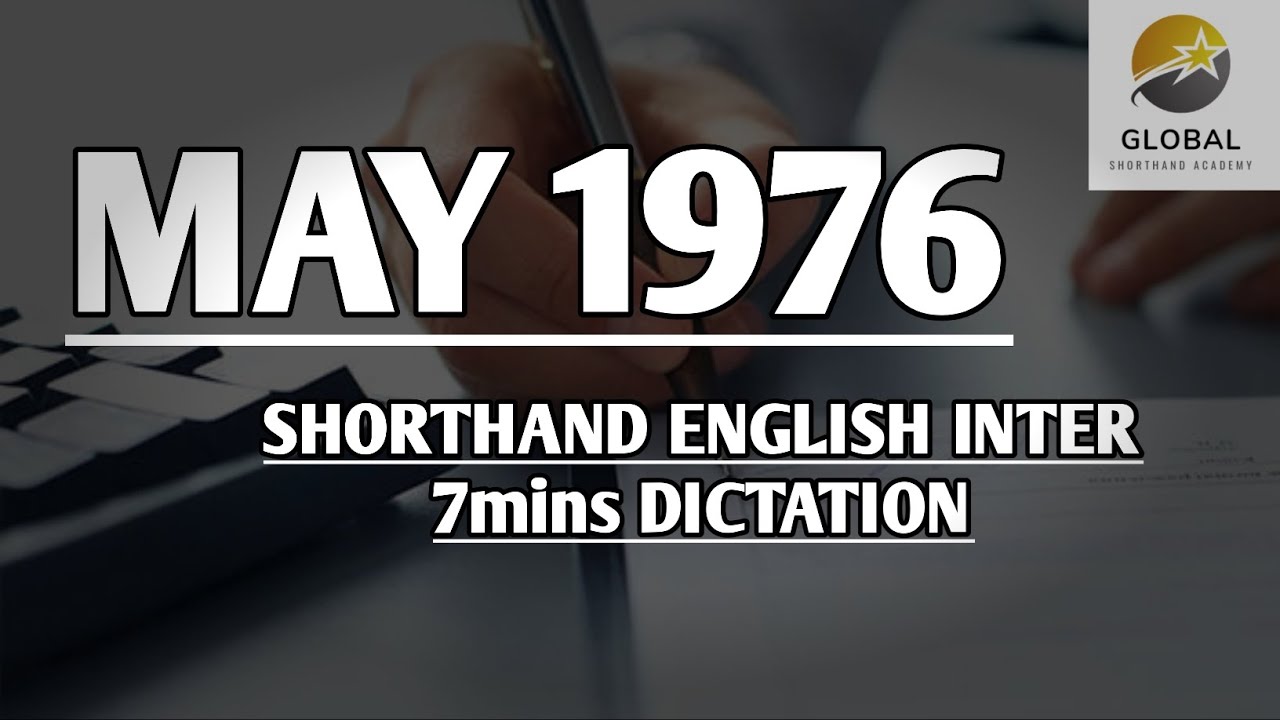 MAY 1976 SHORTHAND DICTATION ENGLISH INTER SPEED 7mins 🔊💭✍🏼🏆✨