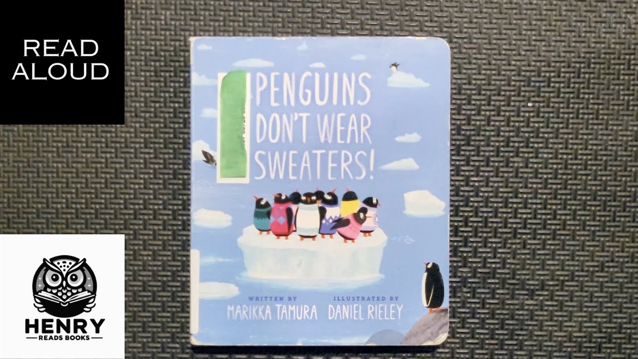 Henry Reads Penguins Don't Wear Sweaters | Read Aloud Kids Books