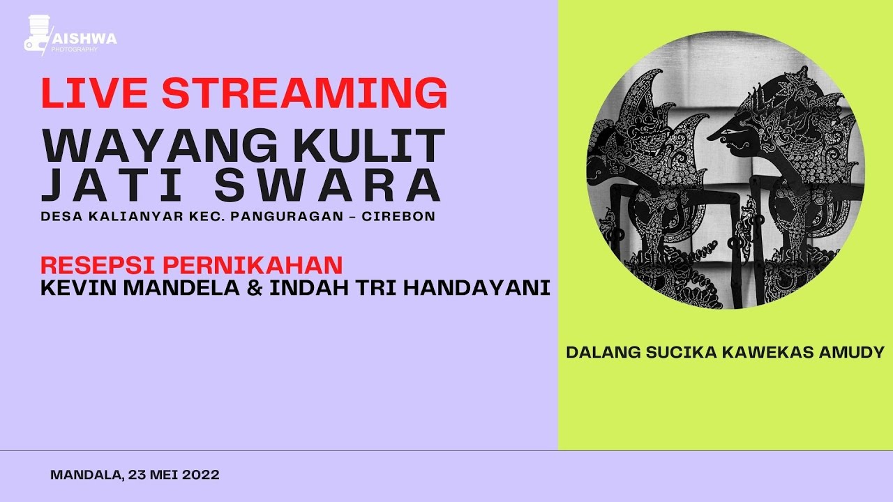 LIVE WAYANG KULIT JATI SWARA - KI DALANG SUCITA KAWEKAS AMUDY - MANDALA, 23 MEI 2022