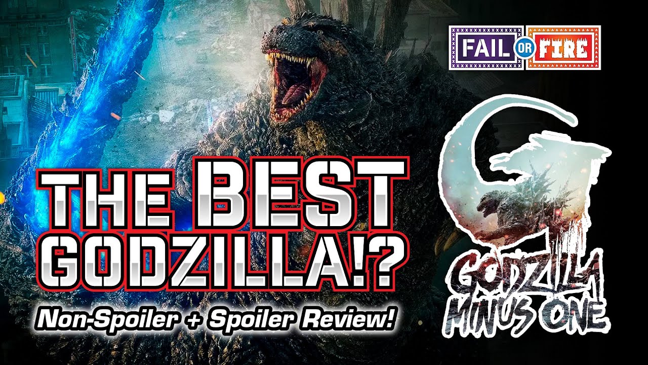 Godzilla Minus One | Non-Spoiler + Spoiler Review | Fail or Fire #1