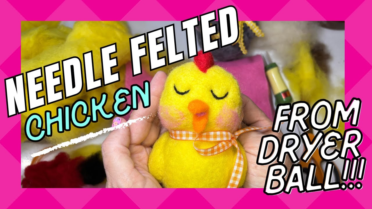 Needle Felted Chicken - A How-to Tutorial for Beginners!
