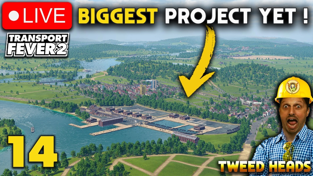 LIVE 🚨 Biggest Project Yet Continued— Tweed Heads Expansion | Transport Fever 2 #14