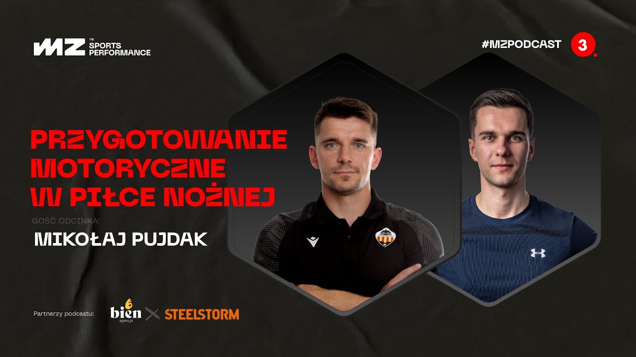 #3 Przygotowanie motoryczne w piłce nożnej - Mikołaj Pujdak