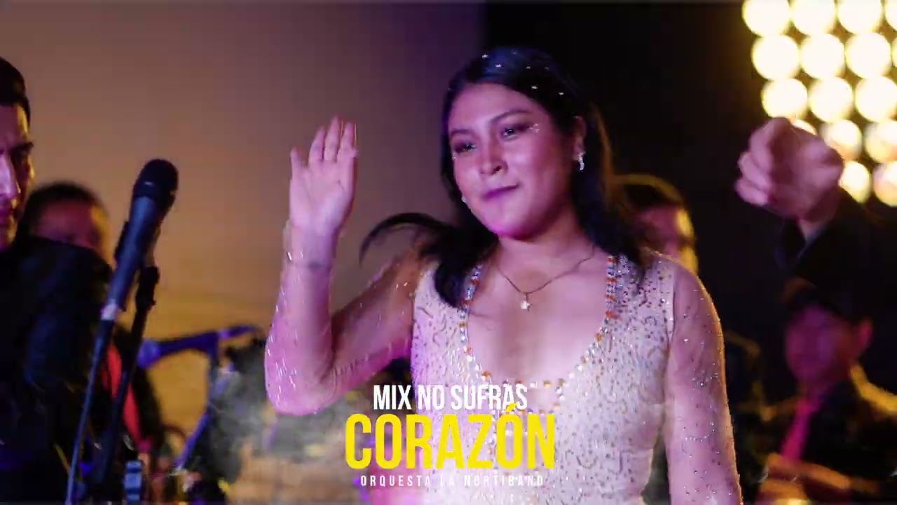 MIX NO SUFRAS CORAZON  (DR) ORQUESTA INTERNACIONAL  LA NORTIBAND