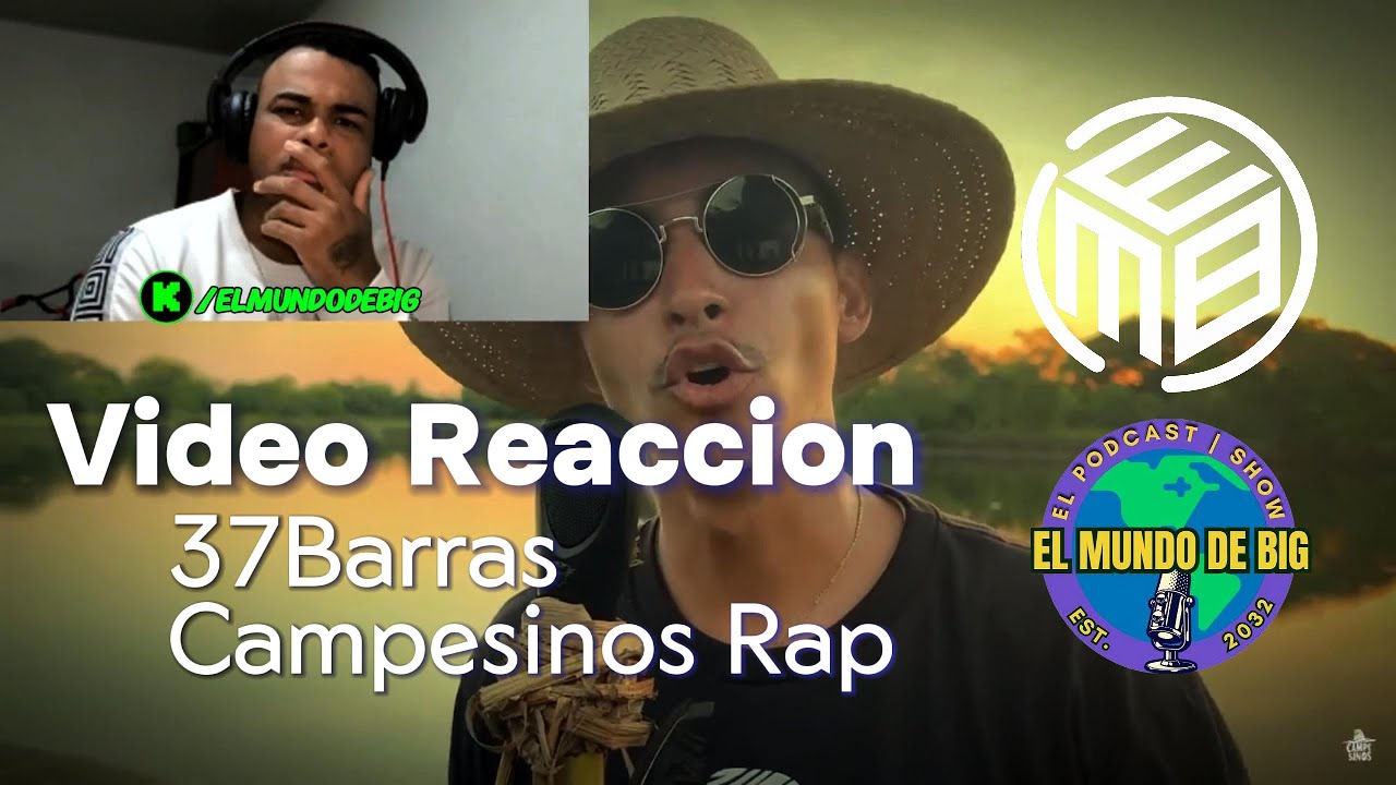 REACCION a 37 Barras - Campesinos Rap