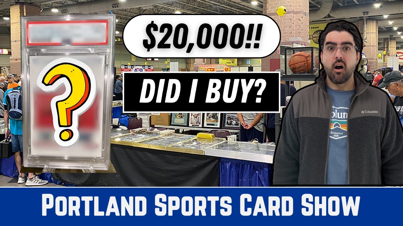Did I buy this INSANE $20,000 card at a Portland Sports Card Show? 7 Vendor Booths Showcased!
