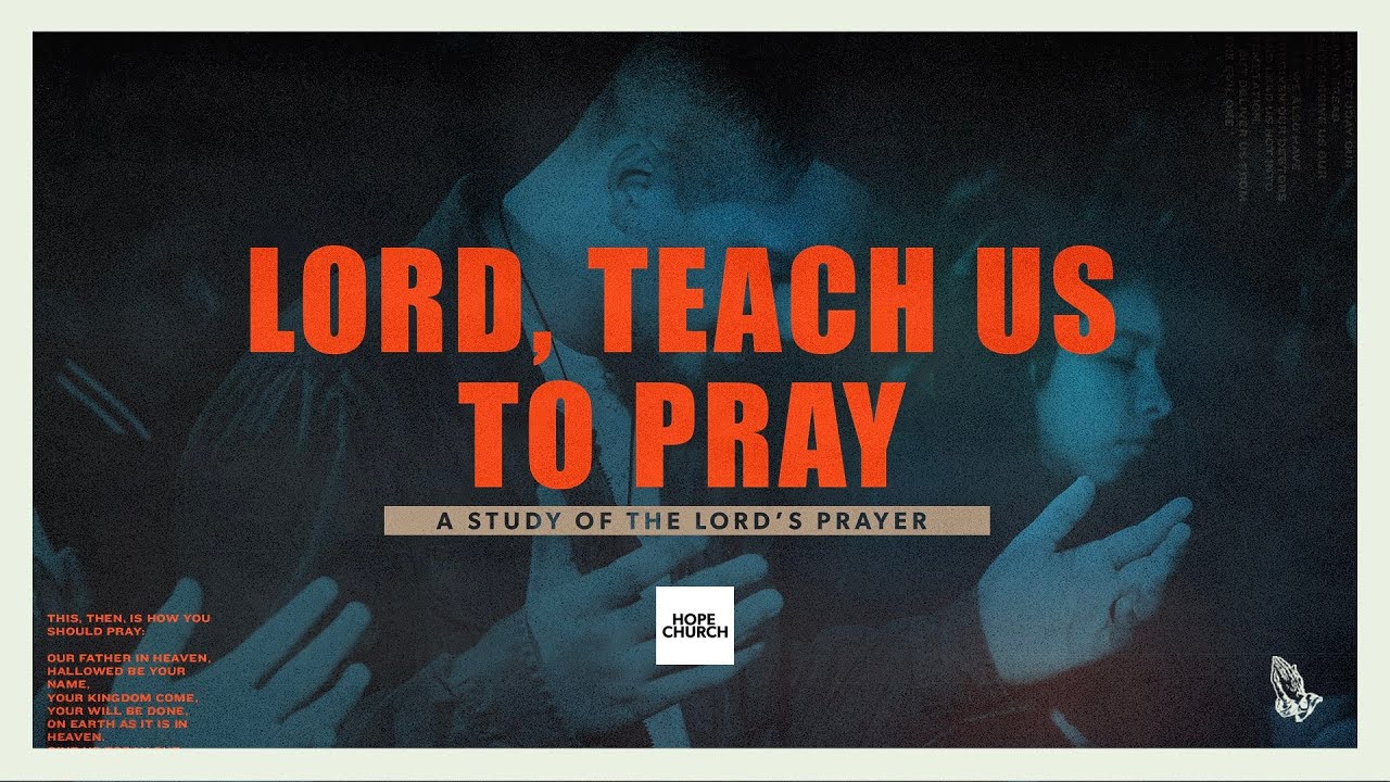 Your Will Be Done (Matthew 6:9-13)