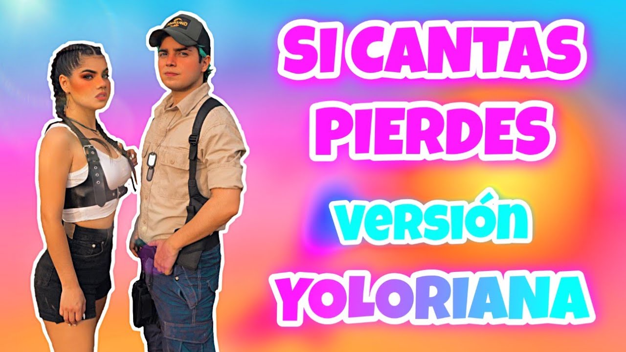 Si cant&aacute;s pierdes versi&oacute;n | Yoloriana | Parte 2 😃 imposible no cantar