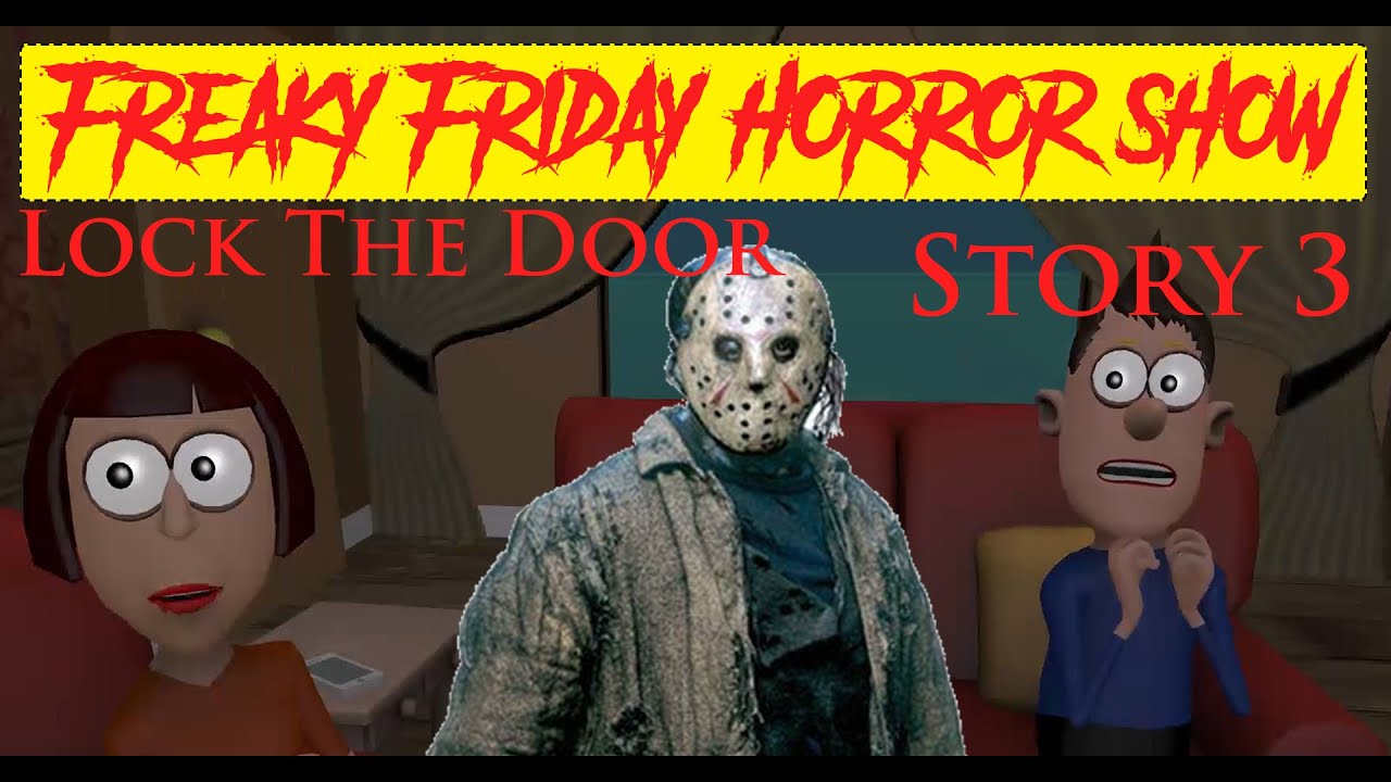 Story 3 |  दरवाजे बंद करो | Lock The Doors | Jason | Freaky Friday Horror Show | Horror Story