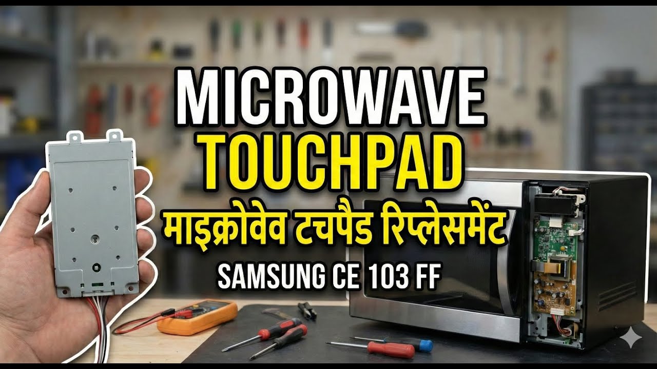 Replace microvave touchpad at home. घर पर माइक्रोवेव ओवेन का टच पैड रिप्लेस करें (Samsung CE 103 FF)