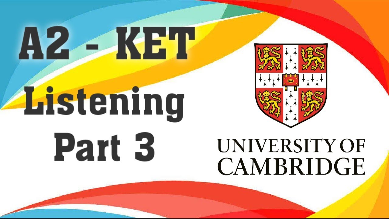 Cambridge A2 KET - Listening Part 3