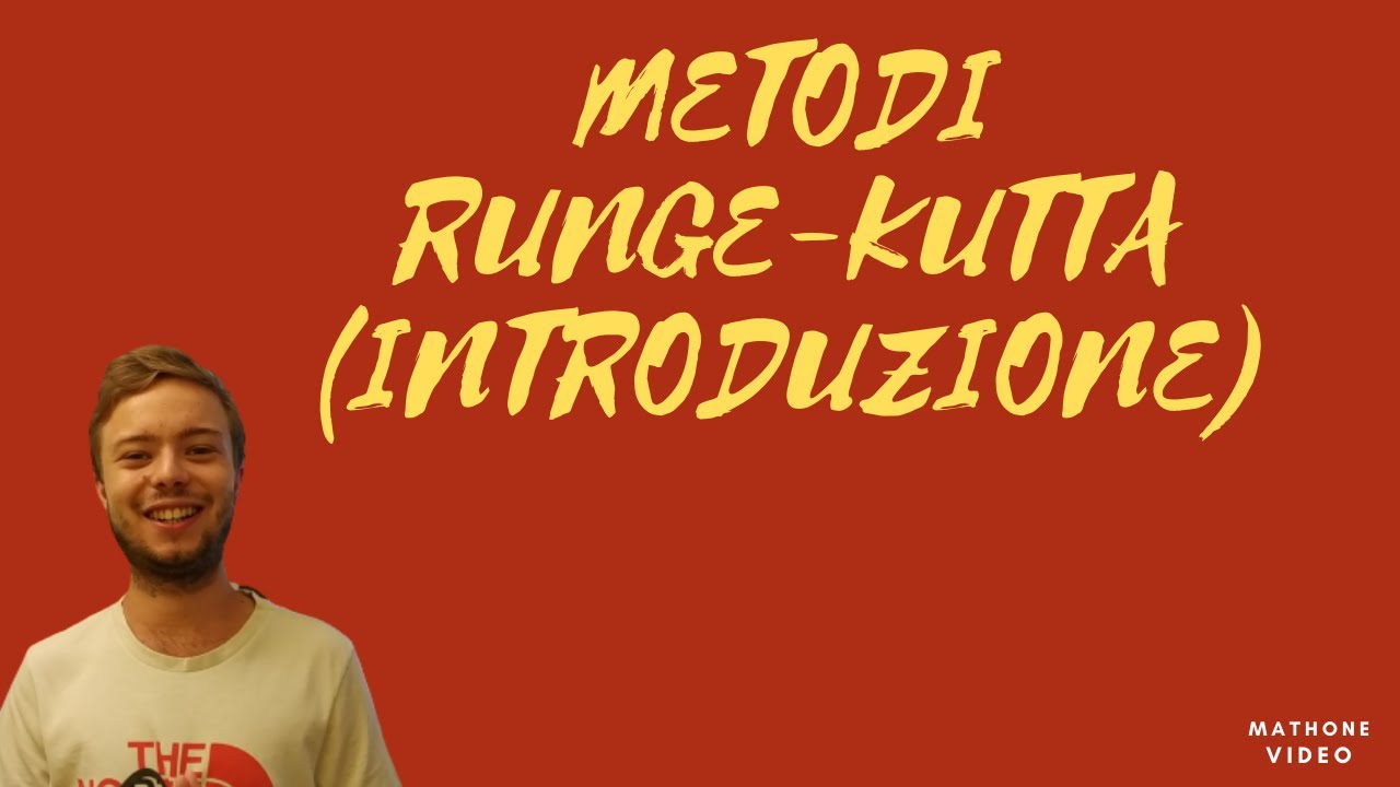 Introduzione ai metodi Runge Kutta