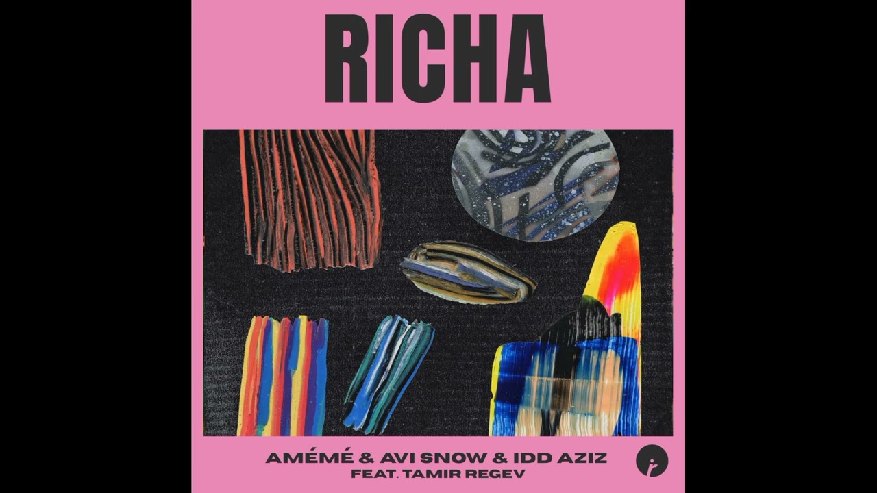 AM&Eacute;M&Eacute; & Avi Snow & Idd Aziz feat. Tamir Regev - Richa (Extended Mix)