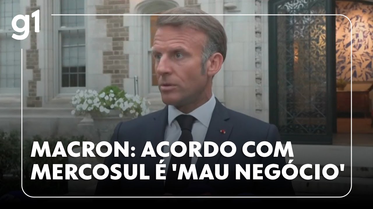 Macron diz que acordo com Mercosul é 'mau negócio' #g1