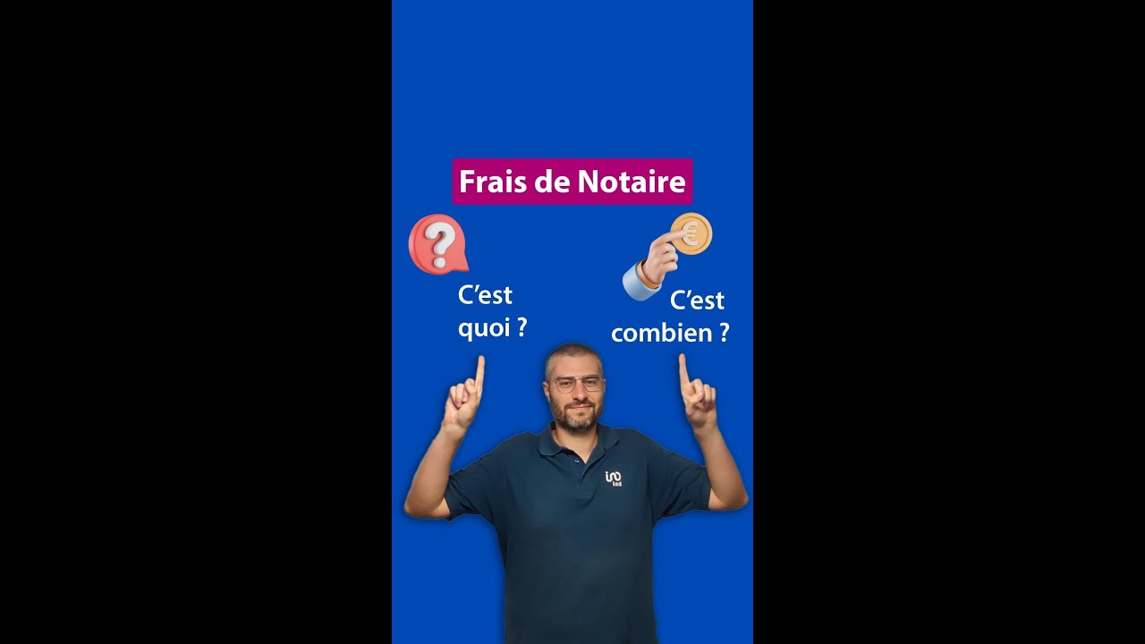 💶Les frais de notaire c'est quoi ?