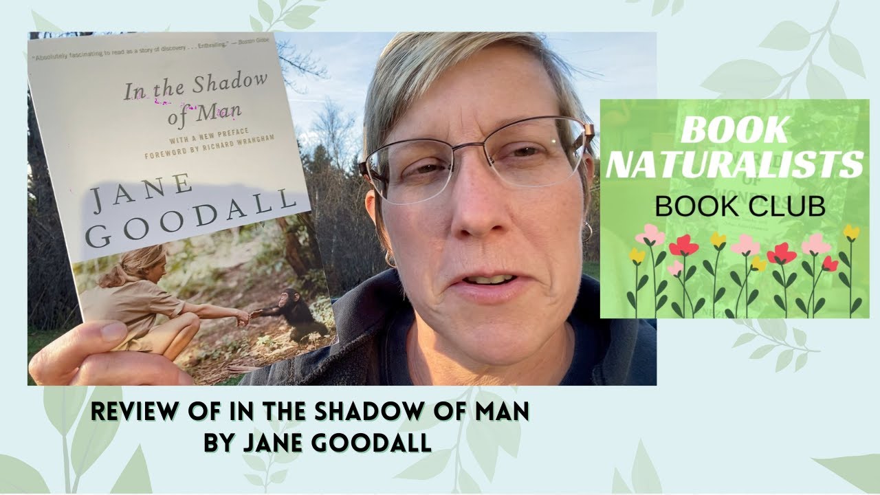 Review of In The Shadow of Man by Jane Goodall