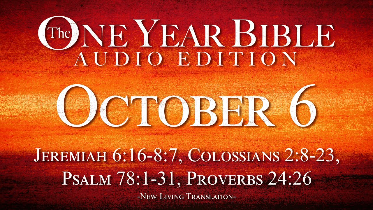 October 6 | One Year Bible Audio Edition