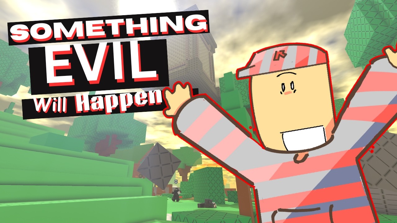 Roblox: SOMETHING EVIL WILL HAPPEN RECODE!?!