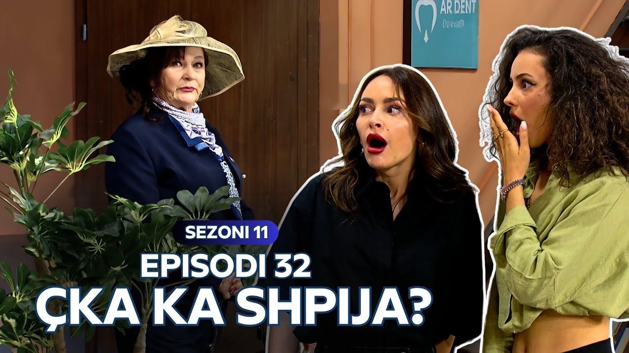 Çka ka shpija - Episodi 32 - Sezoni 11