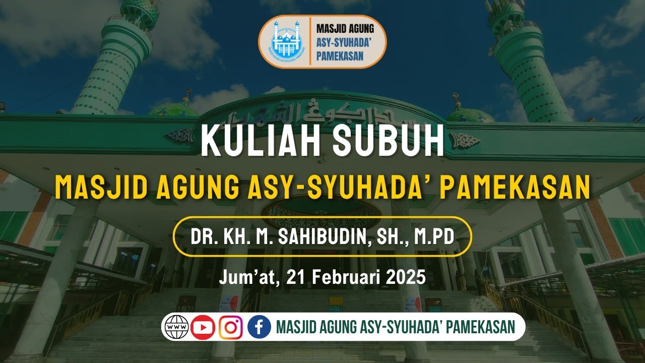 PENGAJIAN KULIAH SUBUH Dr. KH. M. SAHIBUDIN, SH., M.Pd