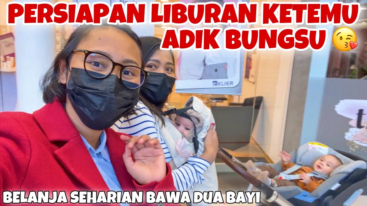 BELANJA PERSIAPAN LIBURAN KETEMUAN ADIK BUNGSUKU