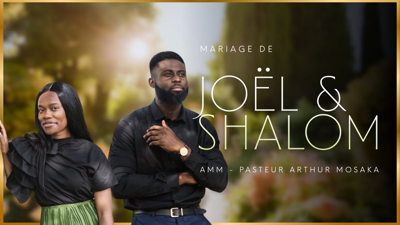 Mariage De Shalom & Joël | 02 Mai 2025 | Pasteur Arthur Mosaka