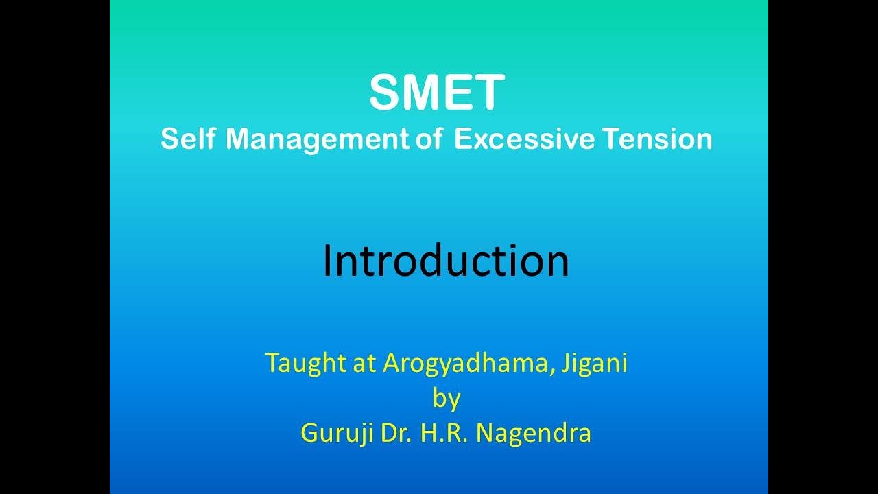 SMET - Self Management of Excessive Tension - Introduction