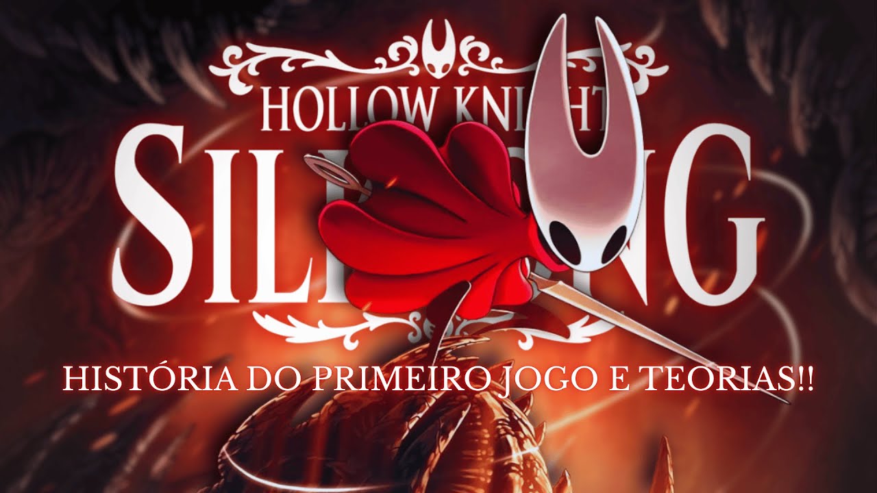 TUDO sobre HOLLOW KNIGHT E SILKSONG! - História completa hollow knight e teorias silksong