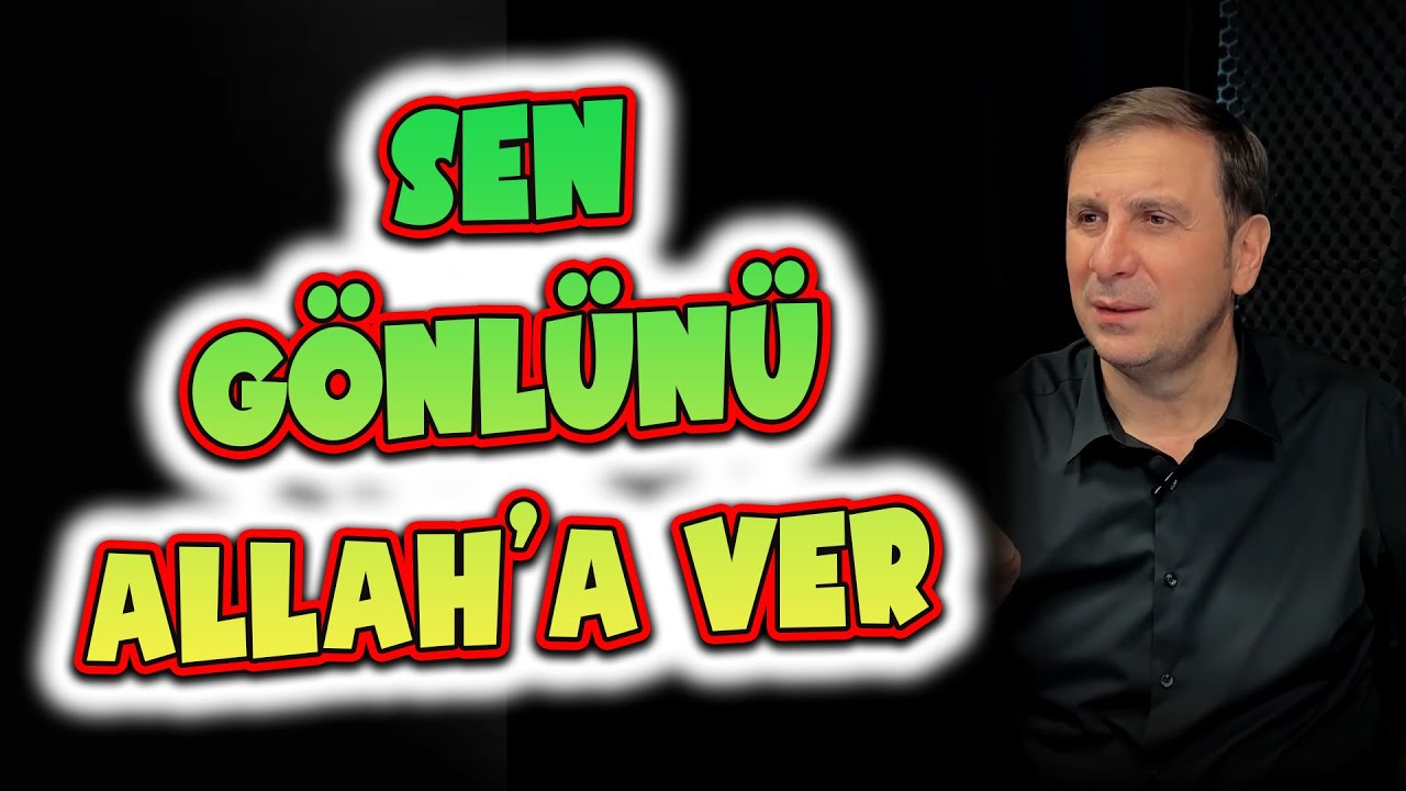 Motivasyon (Sen gönlünü Allah'a ver Allah gönlüne göre verir)